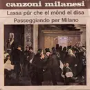 7inch Vinyl Single - Ambrogio Milani E Gianni Traversi - Canzoni Milanesi
