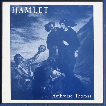 Ambroise Thomas - Hamlet