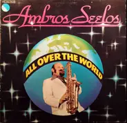 Ambros Seelos - All over the World