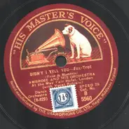 Ambrose And His Orchestra - Didn't I Tell You / Little Dream Nest