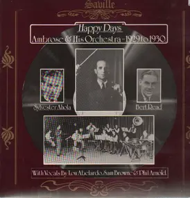 Ambrose & His Orchestra - Happy Days - 1929 to 1930.