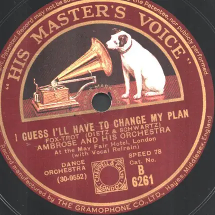 Ambrose And His Orchestra - I Guess I'll Have To Change My Plan / Let's Put Out The Lights