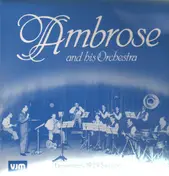Ambrose & His Orchestra - Legendary 1929 Sessions