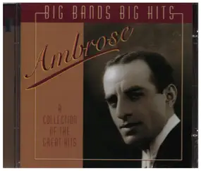 Ambrose & His Orchestra - A Collection Of The Great Hits