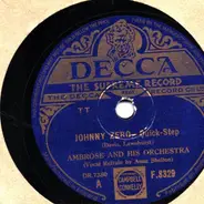 Ambrose & His Orchestra - Johnny Zero / Don't Get Much Around Anymore