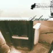 Ambrose - The Grace Of Breaking Moments