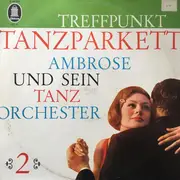 LP - Ambrose Und Sein Tanzorchester - Treffpunkt Tanzparkett