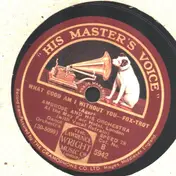 Ambrose - What Good Am I Without You / Go Home And Tell Your Mother