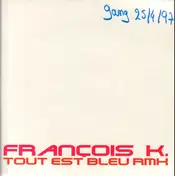 Ame Strong - Tout Est Bleu (François K. Remix)