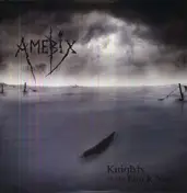 Amebix - KNIGHTS OF THE BLACK SUN