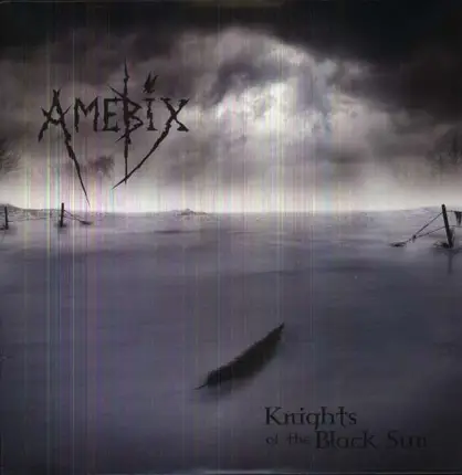 AMEBIX - KNIGHTS OF THE BLACK SUN