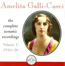 CD - Amelita Galli-Curci - The Complete Acoustic Recordings, Vol. 1 - Mono