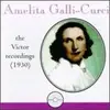 CD - Amelita Galli-Curci - Victor Recordings 1930