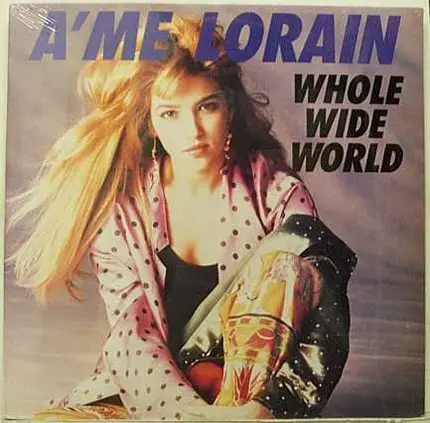 A'me Lorain / Barrence Whitfield And The Savages - Whole Wide World / Stop Twistin' My Arm