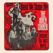 7inch Vinyl Single - Amen Corner - Bend Me Shape Me
