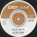 7'' - Amen Corner - Bend Me Shape Me