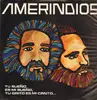 LP - Amerindios - 'Tu Sueño Es Mi Sueño, Tu Grito Es Mi Canto' - pokora 6001 original chilean