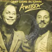7inch Vinyl Single - America - Only Game In Town