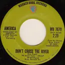 7inch Vinyl Single - America - Don't Cross The River