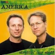 CD - America - Struttin' Our Stuff