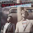 7inch Vinyl Single - America - We Got All Night