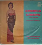 LP - America Crespo con la Orquesta del Maestro Gonzalo Roig - Arias, Valses Y Canciones Selectas