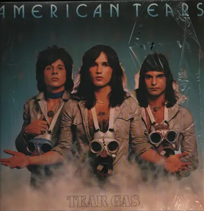 American Tears - Tear Gas