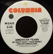 American Tears - He Don't Want Your Money (Doctor Abreaction) (mono/stereo)