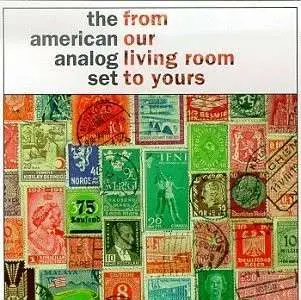 AMERICAN ANALOG SET - From Our Living Room to Yours