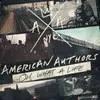 CD - American Authors - Oh, What A Life