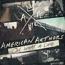 CD - American Authors - Oh, What A Life