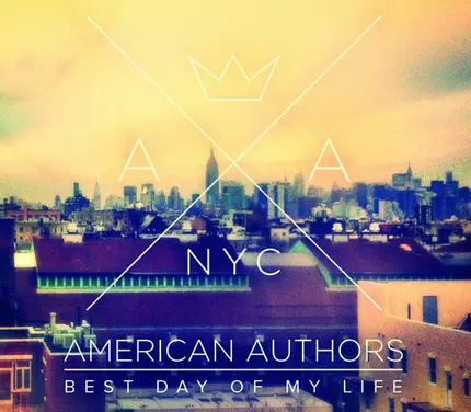 American Authors - Best Day Of My Life