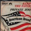 7inch Vinyl Single - American Breed - Keep The Faith / Private Zoo