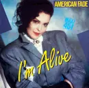 12inch Vinyl Single - American Fade - I'm Alive (Let's Move On)