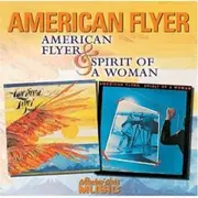 CD - American Flyer - American Flyer & Spirit Of A Woman