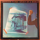 LP - American Flyer - Spirit Of A Woman