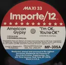 12'' - American Gypsy - I'm OK, You're OK