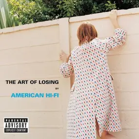 American Hi-Fi - The Art of Losing