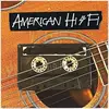 LP - American HI-FI - American HI-FI Acoustic