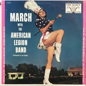 American Legion Band - March With The American Legion Band