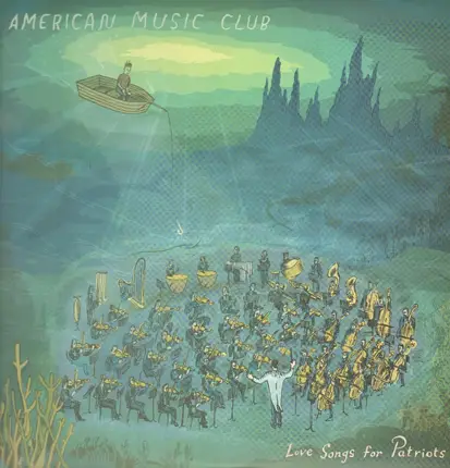 AMERICAN MUSIC CLUB - LOVE SONGS PATRIOTS