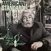 American Standard - Piss & Vinegar
