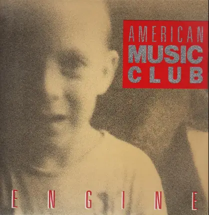 American Music Club - Engine