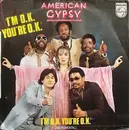 7'' - American Gypsy - I'm O.K. You're O.K.