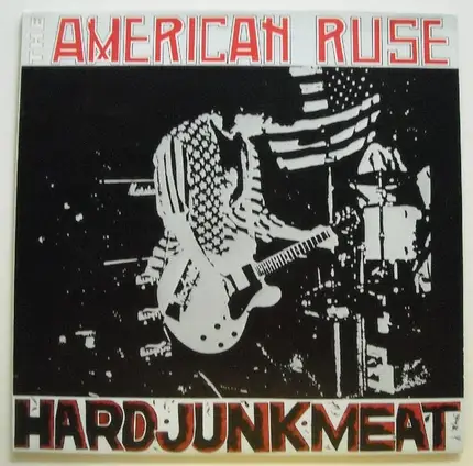 American Ruse - Hard Junk Meat
