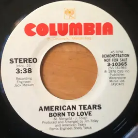 American Tears - Born To Love