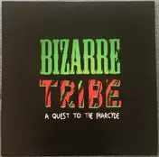 Amerigo Gazaway - Bizarre Tribe: a Quest To the Pharcyde