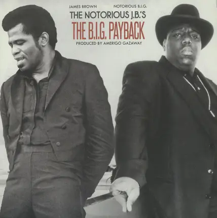 Amerigo Gazaway - The Notorious J.B.'s: The B.I.G. Payback