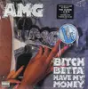 LP - Amg - Bitch Betta Have My Money