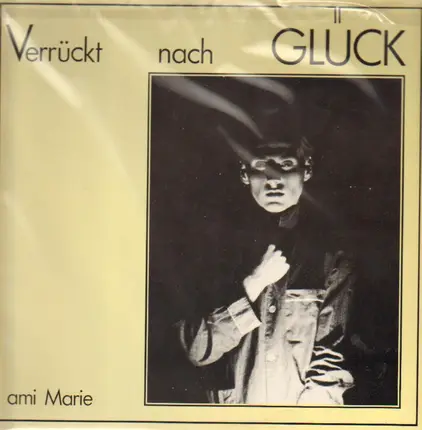 ami Marie - Verrückt Nach Glück